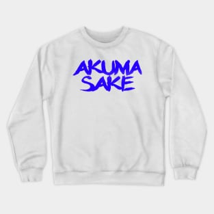 Akuma Sake Logo- Blue Design Crewneck Sweatshirt